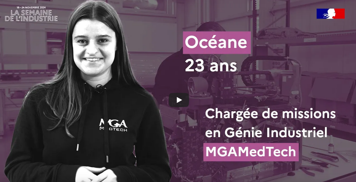 La Semaine de l'industrie - Océane, 23 ans, chargée de missions en génie industriel - MGAMedTech